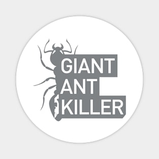 GiantAntKiller 02 Magnet